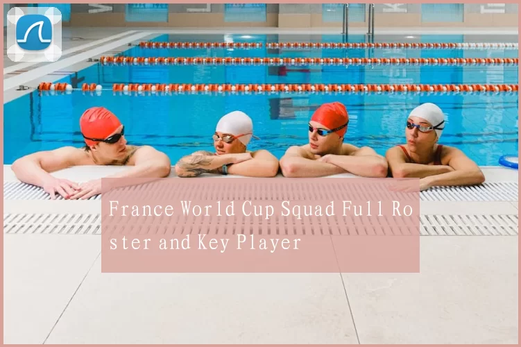 France World Cup Squad Full Roster and Key Player
